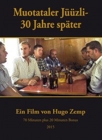 Muotataler Jüüzli - 30 Jahre später