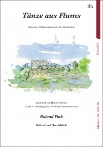 Tänze aus Flums (Heft in Bb)
