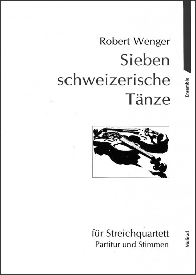 Sieben schweizerische Tänze für Streichquartett